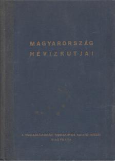Bélteky Lajos, dr. Alföldi László, dr. Korim Kálmán - Magyarország hévízkútjai [antikvár]