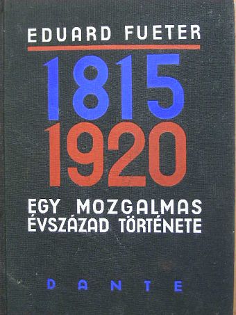 Eduard Fueter - 1815-1920 [antikvár]