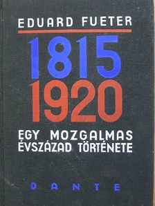 Eduard Fueter - 1815-1920 [antikvár]
