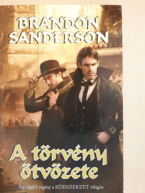 Brandon Sanderson - A törvény ötvözete [antikvár]