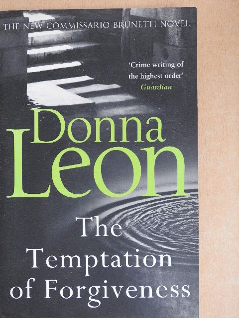 Donna Leon - The Temptation of Forgiveness [antikvár]