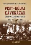 Bevilaqua Borsody Béla és Mazsáry Béla - PEST-BUDAI KÁVÉHÁZAK II/2. kötet