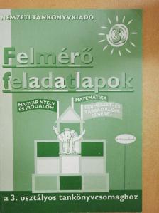 Bacsó Mónika - Felmérő feladatlapok a 3. osztályos tankönyvcsomaghoz [antikvár]