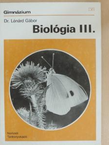 Dr. Lénárd Gábor - Biológia III. [antikvár]