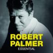 ROBERT PALMER - ESSENTIAL CD ROBERT PALMER