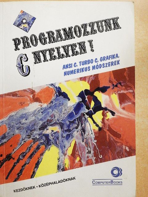 Benkő László - Programozzunk C nyelven! [antikvár]