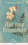 Francesca Giacco - Hat nap Rómában [antikvár]