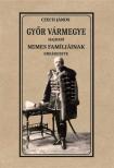 Czech János - Győr vármegye hajdani nemes famíliáinak emlékezete
