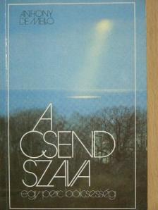 Anthony de Mello - A csend szava [antikvár]