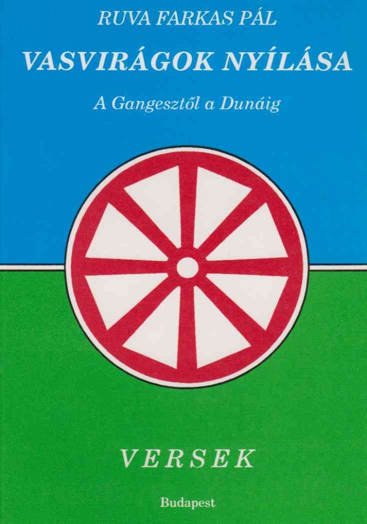 RUVA FARKAS PÁL - Vasvirágok nyílása [antikvár]