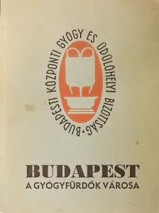 Budapest, a gyógyfürdők városa [antikvár]