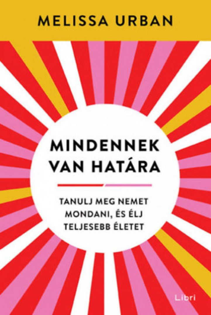 Melissa Urban - Mindennek van határa [antikvár]