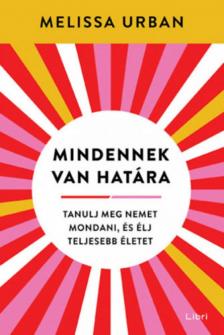 Melissa Urban - Mindennek van határa [antikvár]