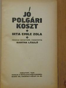 Emile Zola - Jó polgári koszt [antikvár]