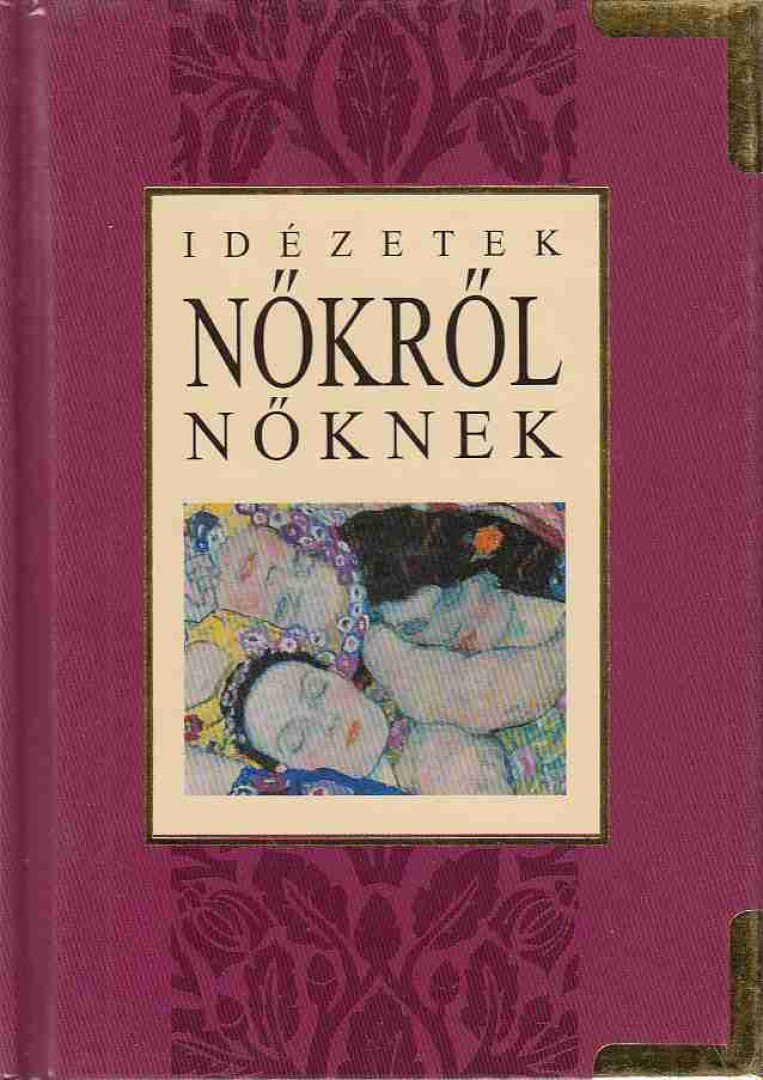 Helen Exley - Idézetek nőkről nőknek [antikvár]