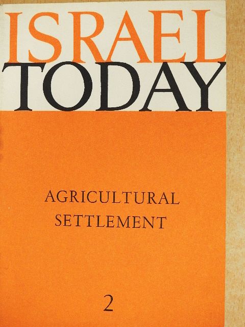 Avraham Harman - Agricultural Settlement [antikvár]