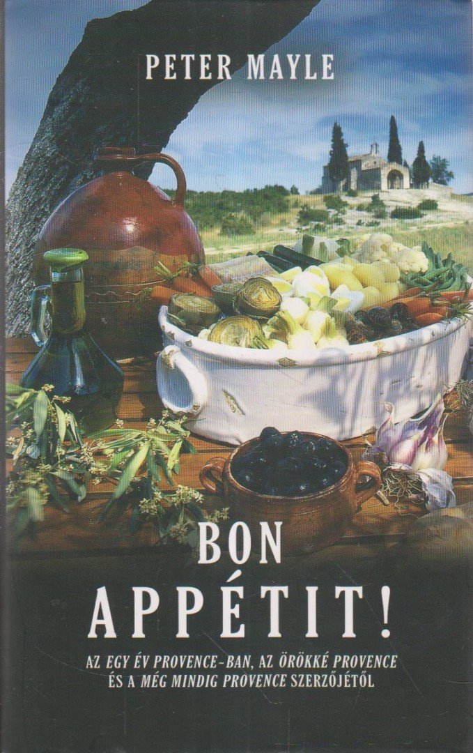 MAYLE, PETER - Bon Appétit! [antikvár]