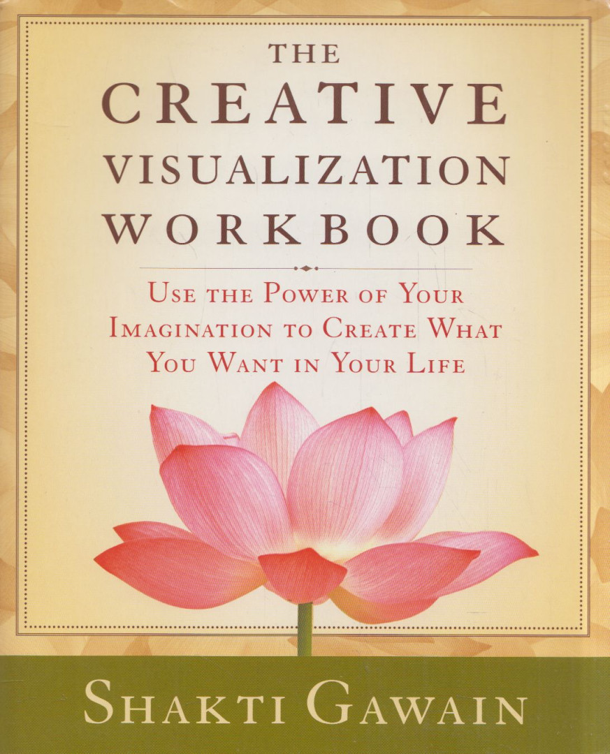 Shakti Gawain - The Creative Visualization Workbook [antikvár]