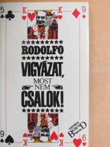 Rodolfo - Vigyázat, most nem csalok! [antikvár]