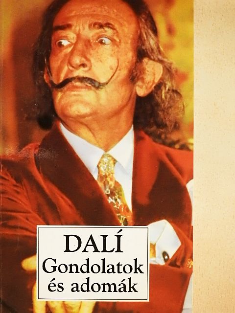 Salvador Dalí - Gondolatok és adomák [antikvár]