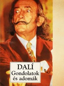 Salvador Dalí - Gondolatok és adomák [antikvár]