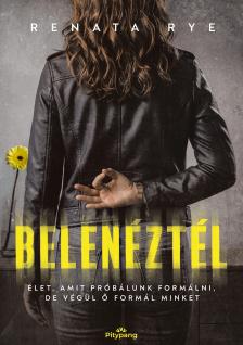 Renata Rye - Belenéztél