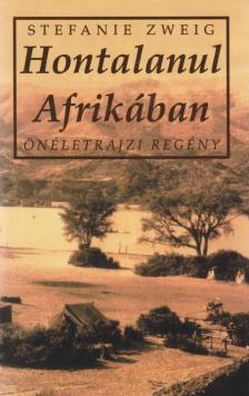 Stefanie Zweig - Hontalanul Afrikában [antikvár]