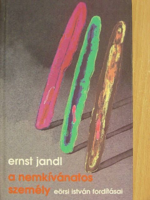 Ernst Jandl - A nemkívánatos személy [antikvár]