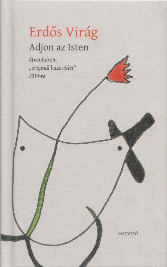 Erdős Virág - Adjon az Isten [antikvár]