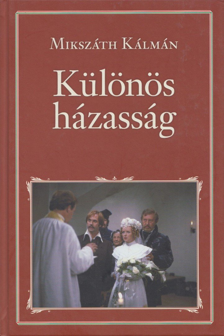 Mikszáth Kálmán - Különös házasság [antikvár]