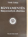 Dr. Bánhegyi Mihály - Bányamentés [antikvár]