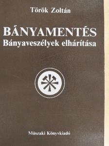 Dr. Bánhegyi Mihály - Bányamentés [antikvár]
