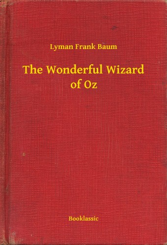 Baum L. Frank - The Wonderful Wizard of Oz [eKönyv: epub, mobi]