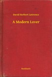 DAVID HERBERT LAWRENCE - A Modern Lover [eKönyv: epub, mobi]
