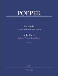 POPPER - IM WALDE, SUITE FÜR VIOLONCELLO UND KLAVIER OP.50 (MARTIN RUMMEL)