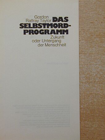Gordon Rattray Taylor - Das Selbstmordprogramm [antikvár]