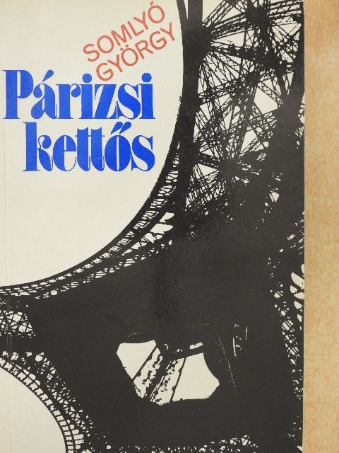 Somlyó György - Párizsi kettős [antikvár]