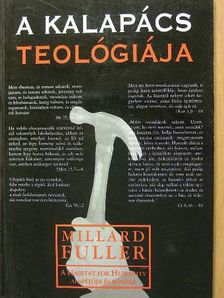 Millard Fuller - A kalapács teológiája [antikvár]