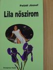 Paládi József - Lila nőszirom [antikvár]