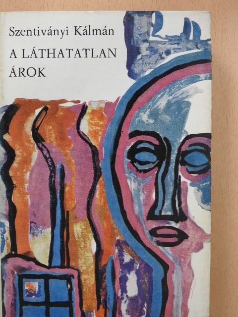 Szentiványi Kálmán - A láthatatlan árok [antikvár]