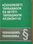 Dr. Komáromi Gábor - Közkereseti társaságok és betéti társaságok kézikönyve [antikvár]