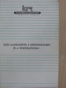 Dr. Drábik László - Jogi alapismeretek a kereskedelemben és a vendéglátásban [antikvár]