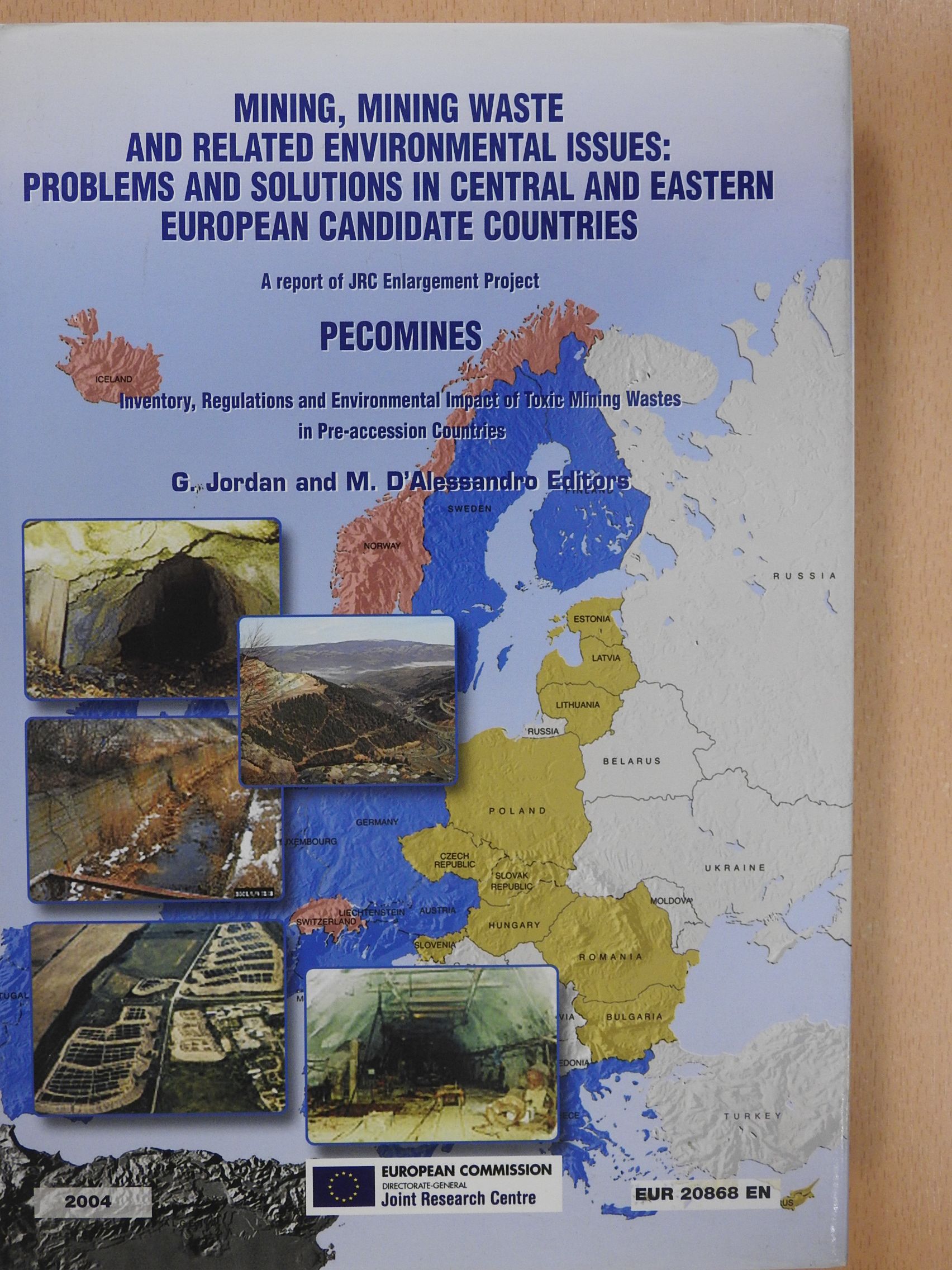 G. Jordan - Mining, mining waste and related environmental issues: problems and solutions in central and eastern European candidate countries (dedikált példány) [antikvár]
