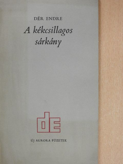 Dér Endre - A kékcsillagos sárkány (dedikált, számozott példány) [antikvár]