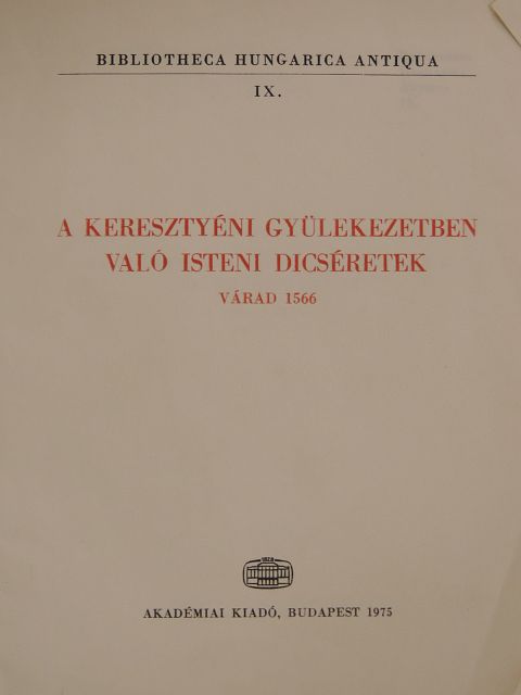 A keresztyéni gyülekezetben való isteni dicséretek - Kísérőfüzet [antikvár]