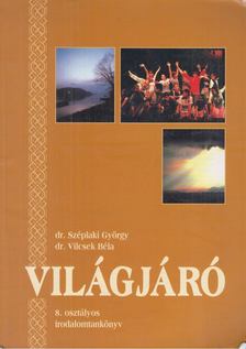 Széplaki György, Vilcsek Béla - Világjáró - 8. osztály [antikvár]