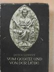 Peter Lippert S. J. - Vom Gesetz und von der Liebe [antikvár]