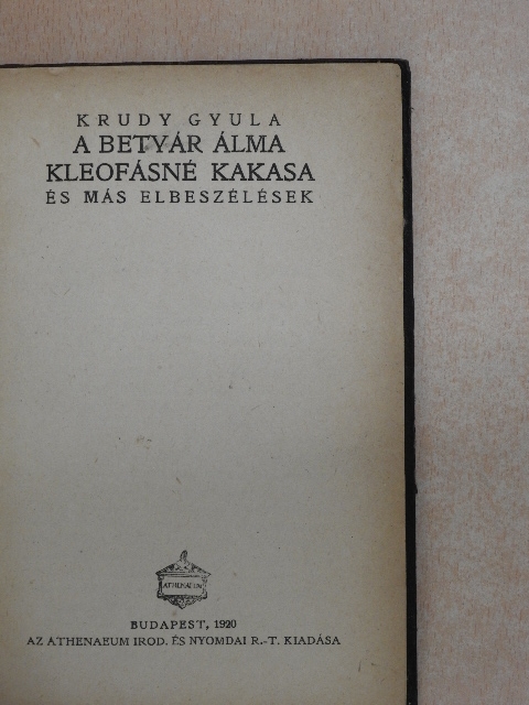 Krúdy Gyula - A betyár álma/Kleofásné kakasa [antikvár]