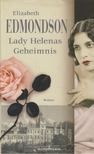 Elizabeth Edmondson - Lady Helenas Geheimnis [antikvár]