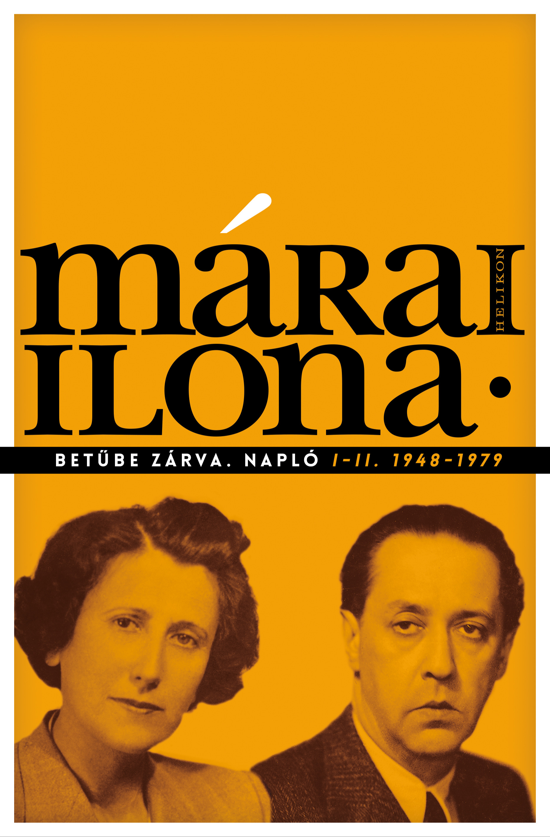Márai Ilona - Betűbe zárva - Napló I.-II. - 1948-1979 [eKönyv: epub, mobi]